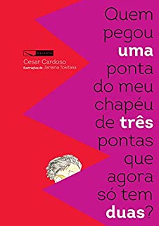 Livro Quem pegou uma ponta do meu chapéu de três pontas que agora só tem duas?