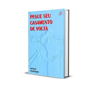Livro PEGUE SEU CASAMENTO DE VOLTA