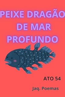 Livro Peixe dragão de mar profundo: ATO 54 (MARES)