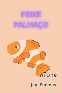 Livro PEIXE PALHAÇO: ATO 19 (MARES)