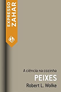 Livro Peixes: A ciência na cozinha