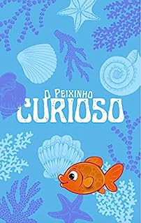 O Peixinho Curioso
