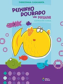 Livro Peixinho dourado vai passear (Crianças e Bichos)