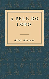 Livro A Pele do Lobo: Teatro Clássico Brasileiro