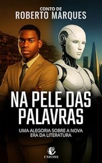 Livro NA PELE DAS PALAVRAS: Uma alegoria sobre a nova era da literatura
