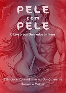 Livro Pele com Pele: O Livro dos Segredos Íntimos