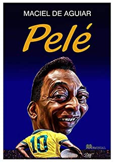 Livro Pelé: O REI DO FUTEBOL