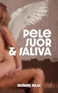 Livro Pele, Suor & Saliva