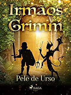 Livro Pele de Urso (Contos de Grimm Livro 19)
