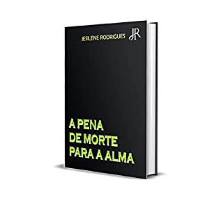 Livro A PENA DE MORTE PARA A ALMA