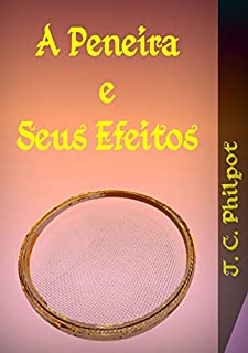 Livro A Peneira E Seus Efeitos