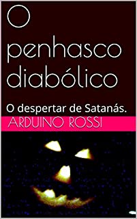 Livro O penhasco diabólico: O despertar de Satanás. (Portoghese Livro 19)