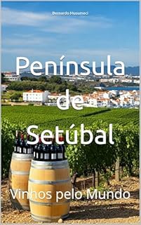 Livro Península de Setúbal: Vinhos pelo Mundo (Wines of the World)