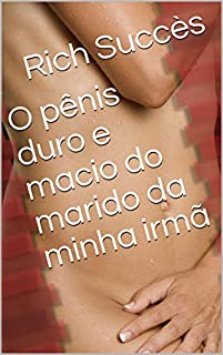 Livro O pênis duro e macio do marido da minha irmã