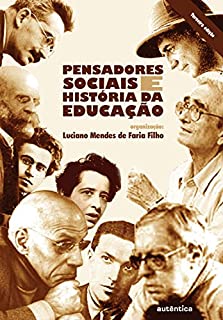 Livro Pensadores sociais e história da educação