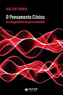Livro O pensamento clínico em diagnóstico da personalidade