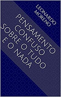 Livro Pensamento Confuso Sobre o tudo E o nada