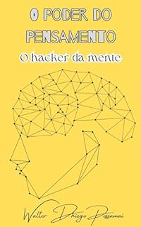 Livro O poder do pensamento: O hacker da mente