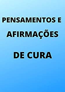 Pensamentos e Afirmações de Cura