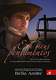 Livro Em meus pensamentos: Ela o levava além do limite... ao exato lugar aonde ele jurou nunca mais ir novamente. (Bella Andre Livro 8)