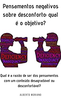 Livro Pensamentos negativos sobre desconforto: qual é o objetivo?: Qual é a razão de ser dos pensamentos com um conteúdo desagradável ou desconfortável?