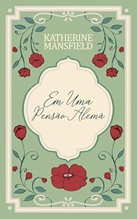 Livro Em uma pensão alemã (Katherine Mansfield Livro 2)