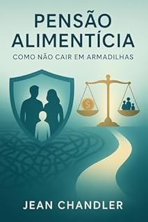 Livro Pensão Alimentícia: Como não cair em armadilhas
