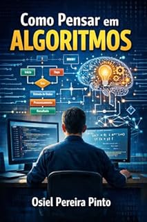 Livro Como Pensar em Algoritmos