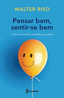 Livro Pensar bem, sentir-se bem: Como se livrar das armadilhas da mente
