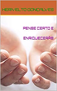 Livro PENSE CERTO E ENRIQUECERÁS