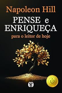 Livro Pense e Enriqueça para o leitor de hoje