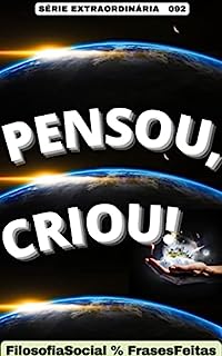 Livro PENSOU, CRIOU!: LEI DA AFINIDADE - 092 SÉRIE EXTRAORDINÁRIA