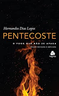 Pentecostes: O fogo que não se apaga - eBook, Resumo, Ler Online e PDF ...