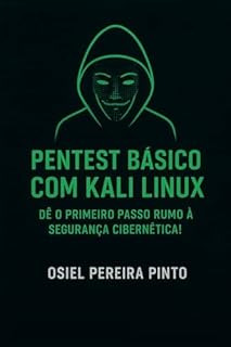 Livro Pentest Básico com Kali Linux em fonte tecnológica.: Dê o primeiro passo rumo à segurança cibernética