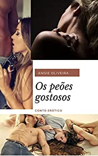 Livro Os peões gostosos : Conto erótico heterossexual
