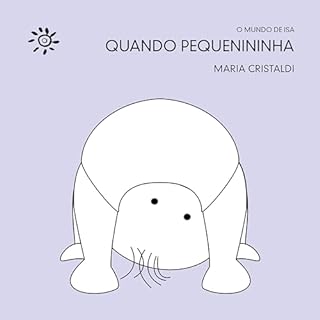 Livro Quando pequenininha (O mundo de Isa)