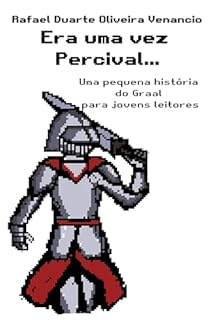 Livro Era uma vez Percival...: Uma pequena história do Graal para jovens leitores