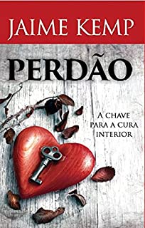 Livro Perdão: A chave para a cura interior