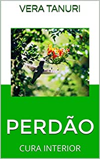 Livro PERDÃO: CURA INTERIOR