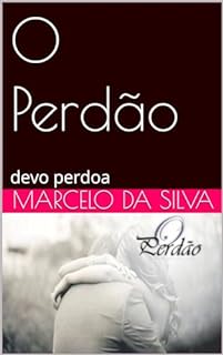 Livro O Perdão: devo perdoa
