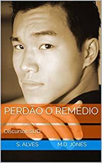 Livro Perdão o Remédio: Discursos SUD