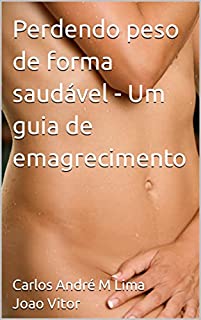 Livro Perdendo peso de forma saudável - Um guia de emagrecimento