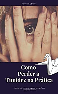 Livro Como Perder a Timidez na Prática