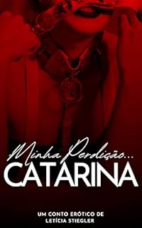 Livro Minha Perdição, Catarina
