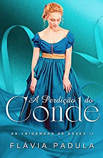 Livro A Perdição do Conde (As Trigêmeas de Essex Livro 2)