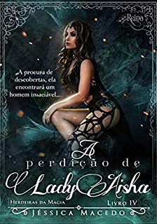 Livro A perdição de Lady Aisha (Herdeiras da Magia Livro 4)