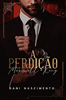 Livro A Perdição de Maxwell King : LIVRO ÚNICO