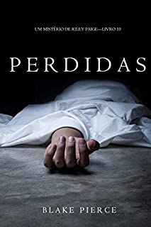 Livro Perdidas (Um Mistério de Riley Paige – Livro 10)