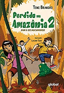 Livro Perdido na Amazônia Volume II: Dan e os Bucaneiros
