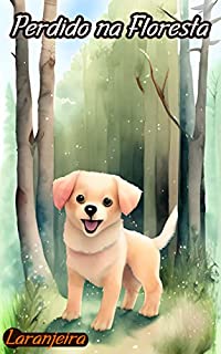 Livro Perdido na Floresta (20 Histórias Infantis: Virtudes e Valores)